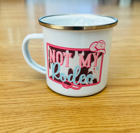 Not My Rodeo Mug