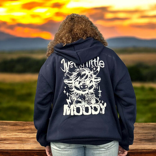 Just A Little Moody Hoodie