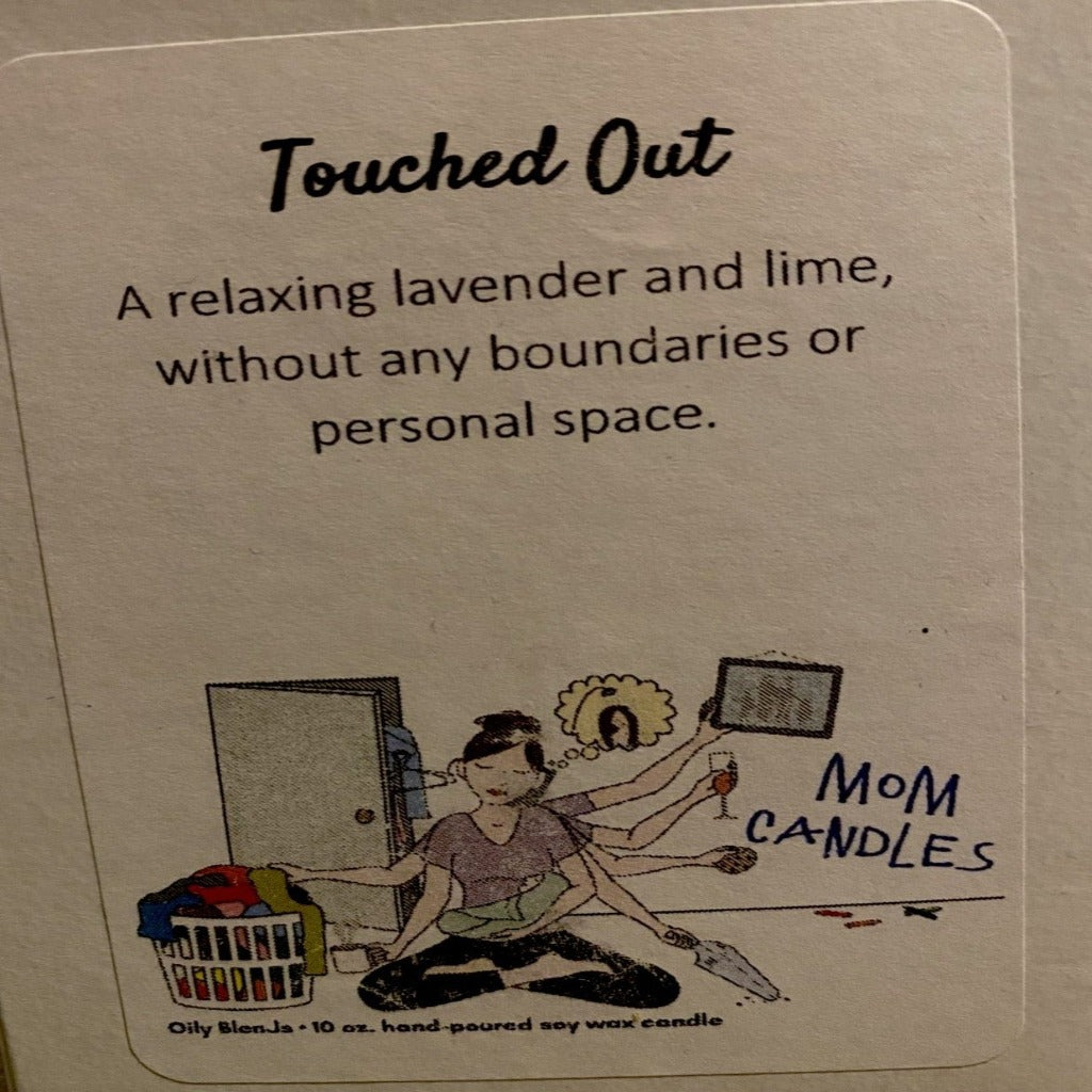 Touched Out Mom Candle