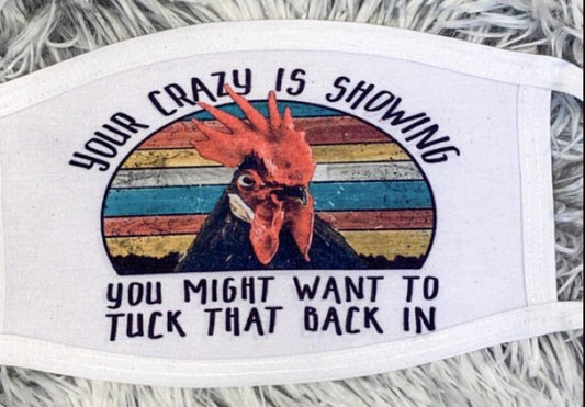 Your Crazy Is Showing